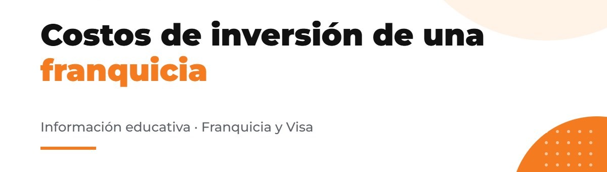 Costos de inversión de una franquicia en Estados Unidos