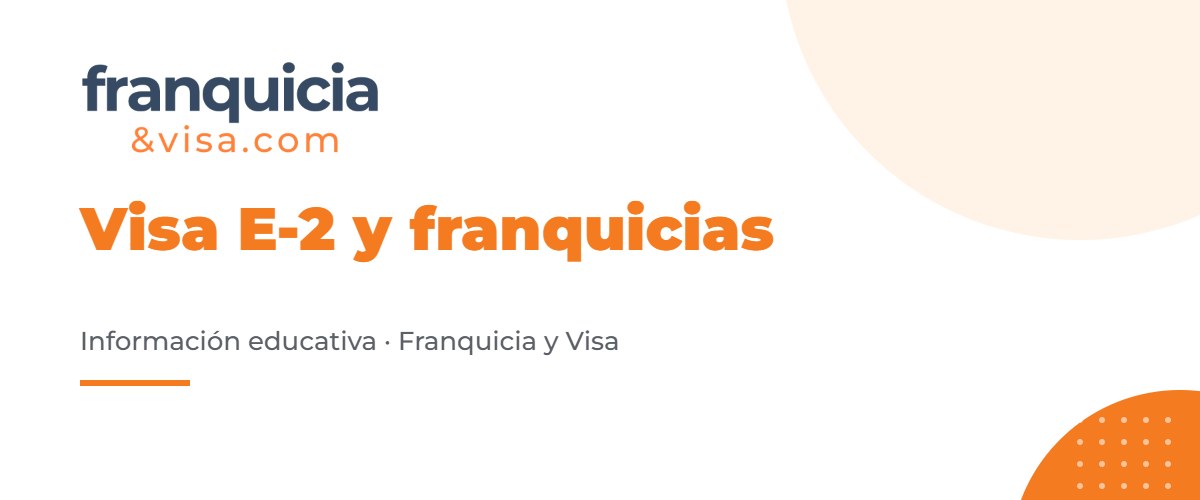 Visa E-2 para inversionistas con tratado