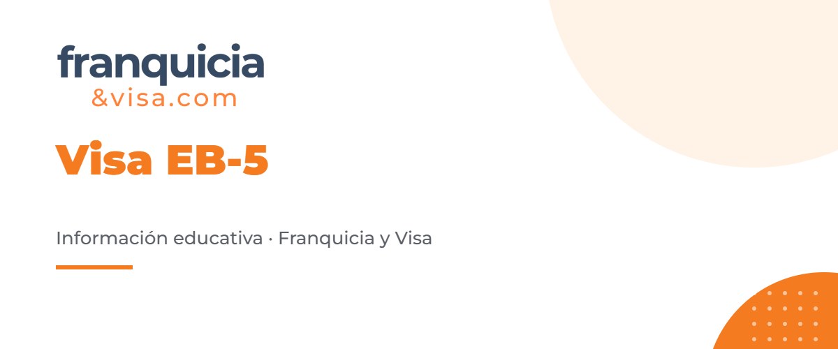 Visa EB-5 de residencia por inversión